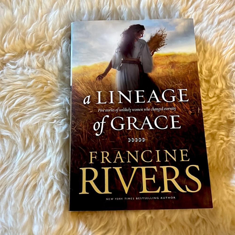 New Francine Rivers book Lineage of Grace